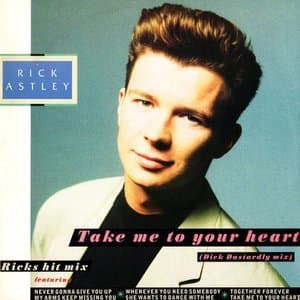 Take Me To Your Heart (The Dick Dastardly Mix)