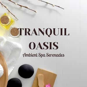 Ambient Spa Serenades