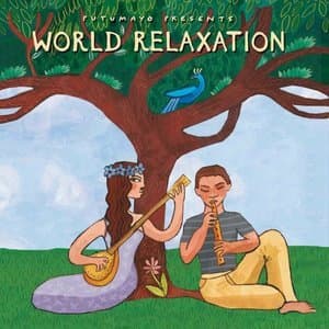 World Relaxation by Putumayo
