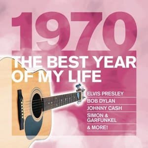 1970 The Best Year Of My Life