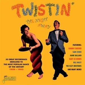 Twistin' The Night Away
