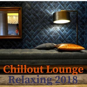 Chillout Lounge Relaxing 2018