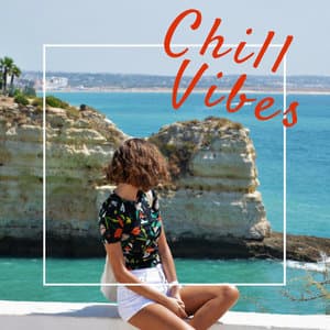 Chill Vibes