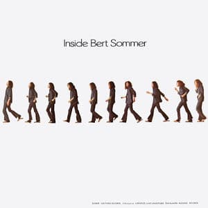 Inside Bert Sommer