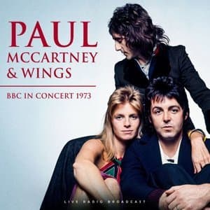 Paul McCartney & Wings - BBC In Concert 1973