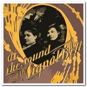 At the Sound of the Signal-Bell