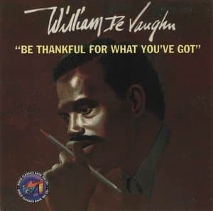 Be Thankful For What You've Got