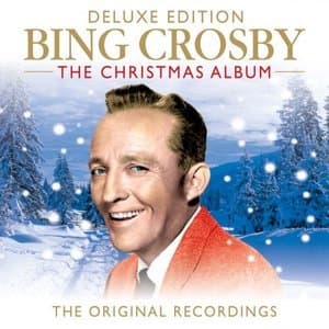 Bing Crosby The Christmas Album (The Original Recordings)