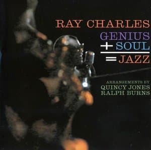 Genius+Soul=Jazz, My Kind of Jazz