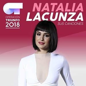 Sus Canciones (Operación Triunfo 2018)