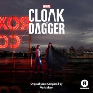 Cloak & Dagger- Season 2 (Original Score)
