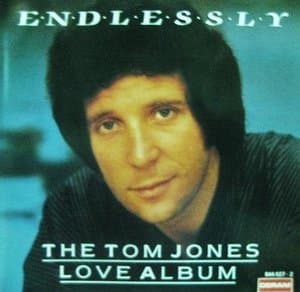 Endlessly: The Tom Jones Love Album