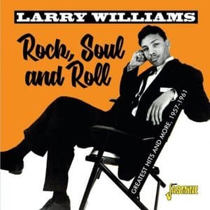 Rock, Soul and Roll Greatest Hits & More