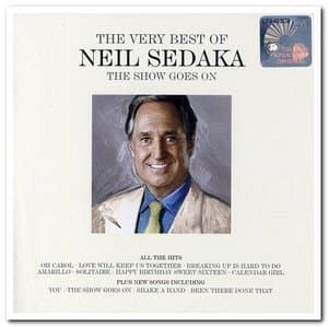 The Very Best Of Neil Sedaka: The Show Goes On
