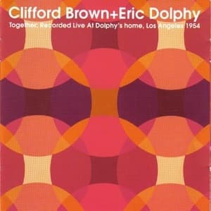 Together: Recorded Live At Dolphy's Home, Los Angeles 1954