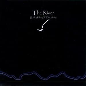 The River: Both Sides Of The Story