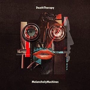 Melancholy Machines