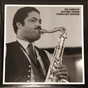 The Complete Clifford Jordan Strata-East Sessions