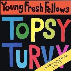 The Fabulous Sounds Of The Pacific Northwest / Topsy Turvy