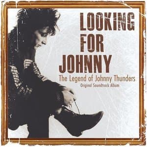 Looking for Johnny: The Legend of Johnny Thunders Original Soundtrack