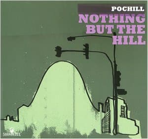 Nothing But The Hill