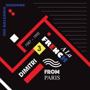 A La French (1987-1992) The Balearic Sessions Vol. 3