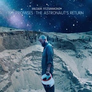 No Promises: The Astronauts Return
