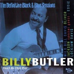 Dont Be That Way (The Definitive Black & Blue Sessions)