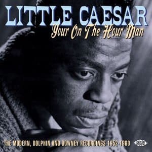 Your on the Hour Man: The Modern, Dolphin and Downey Recordings 1952-1960