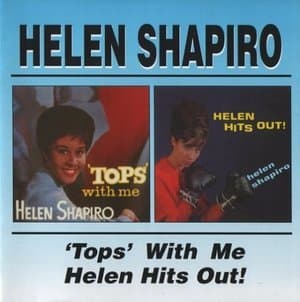 Tops With Me / Helen Hits Out!