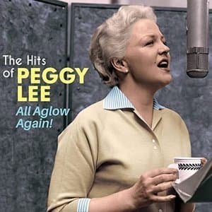 All Aglow Again! - The Hits of Peggy Lee