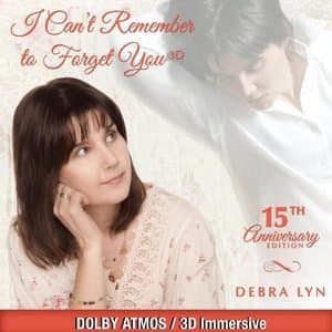 I Cant Remember To Forget You: 15th Anniversary Edition (3D Immersive)