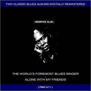 The Worlds Foremost Blues Singer + Alone With My Friends