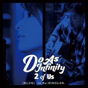 2 of Us [BLUE] -14 Re:SINGLES