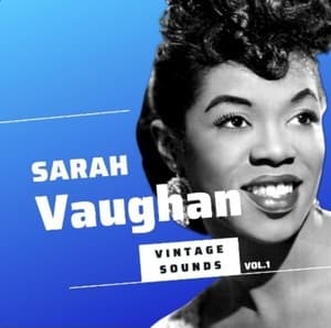Sarah Vaughan - Vintage Sounds