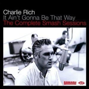 It Ain't Gonna Be That Way: The Complete Smash Sessions