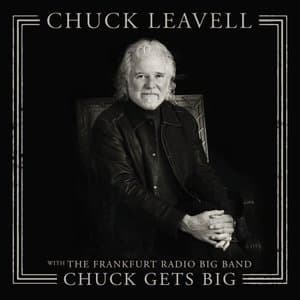Chuck Gets Big (with The Frankfurt Radio Big Band)