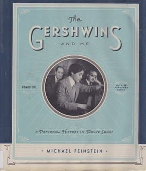 The Gershwins And Me
