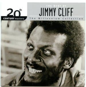 The Best Of Jimmy Cliff: 20th Century Masters The Millennium Collection