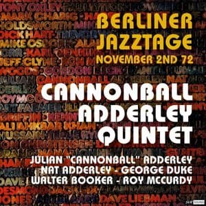 Cannonball Adderly Quintet Berliner Jazztage / Berlin, November 2nd. 1972