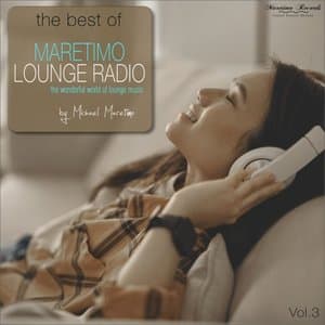 The Best of Maretimo Lounge Radio, Vol. 3 - The Wonderful World of Lounge Music