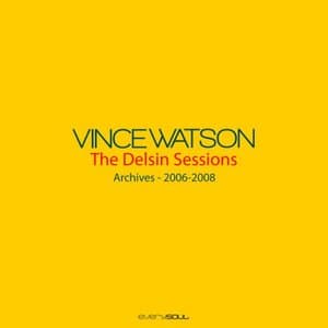 The Delsin Sessions (Archives 2006-2008)