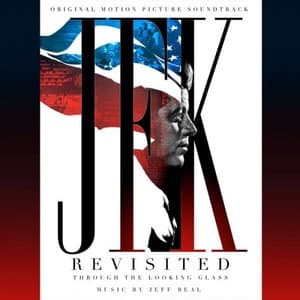 JFK Revisited: Through the Looking Glass (Original Motion Picture Soundtrack)
