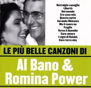Le Più Belle Canzoni Di Al Bano & Romina Power
