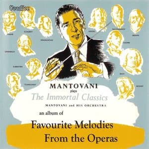 Favourite Melodies from the Operas / The Immortal Classics