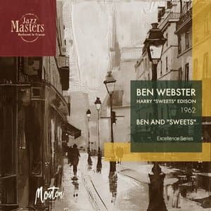 The Excellence Series: Ben And Sweets (Digital Remaster 2024)
