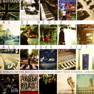 All Your Life: A Tribute To The Beatles Recorded At Abbey Road Studios, London