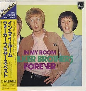 In My Room - Walker Brothers Forever