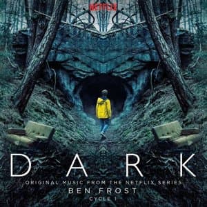 Dark: Cycle 1 (Original Music From The Netflix Series)
