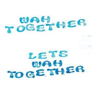  Let's Wah Together